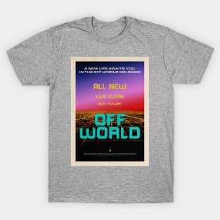 The Off-world colonies Ad. Blade Runner, blimp, 1982 — Vintage space poster T-Shirt